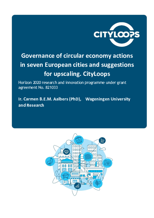 Governance of circular economy actions in seven European cities and suggestions for upscaling. 